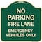 Signmission Fire Lane Emergency Vehicles Only Heavy-Gauge Aluminum Architectural Sign, 18" x 18", G-1818-23985 A-DES-G-1818-23985 - alternate 1